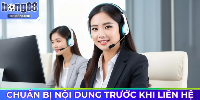 Chuẩn bị nội dung trước khi kết nối với CSKH